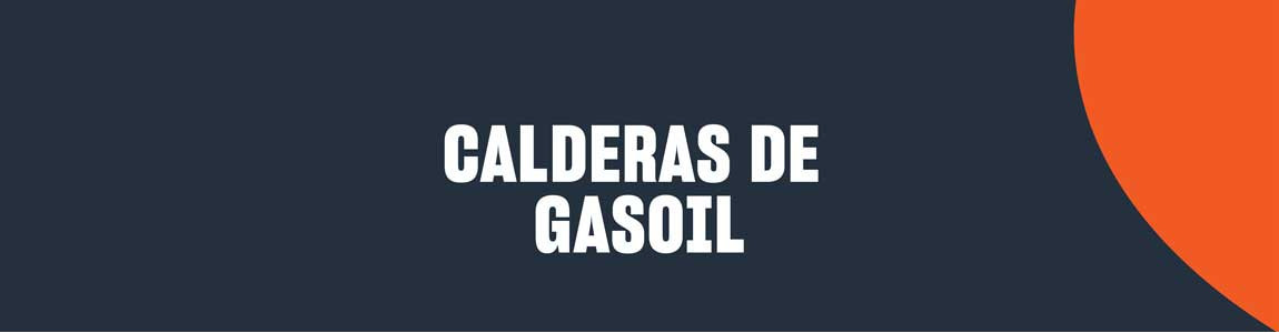 Calderas de Gasoil